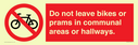 do-not-leave-bikes-or-prams-in-communal-areas-or-hallways-prohibition-sign~